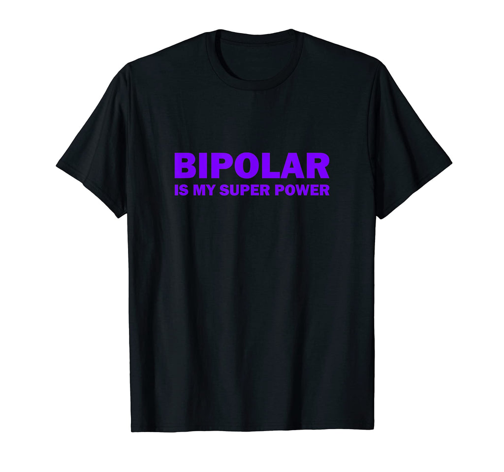 Bipolar Disorder Awareness Is My T-Shirt - Casual Everyday Wear for Adults - T-Shirt, Sweatshirt, Hoodie