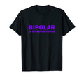 Bipolar Disorder Awareness Is My T-Shirt - Casual Everyday Wear for Adults - T-Shirt, Sweatshirt, Hoodie