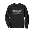 Therapy Is Sweatshirt - Graphic Print for Adults - T-Shirt, Sweatshirt, Hoodie