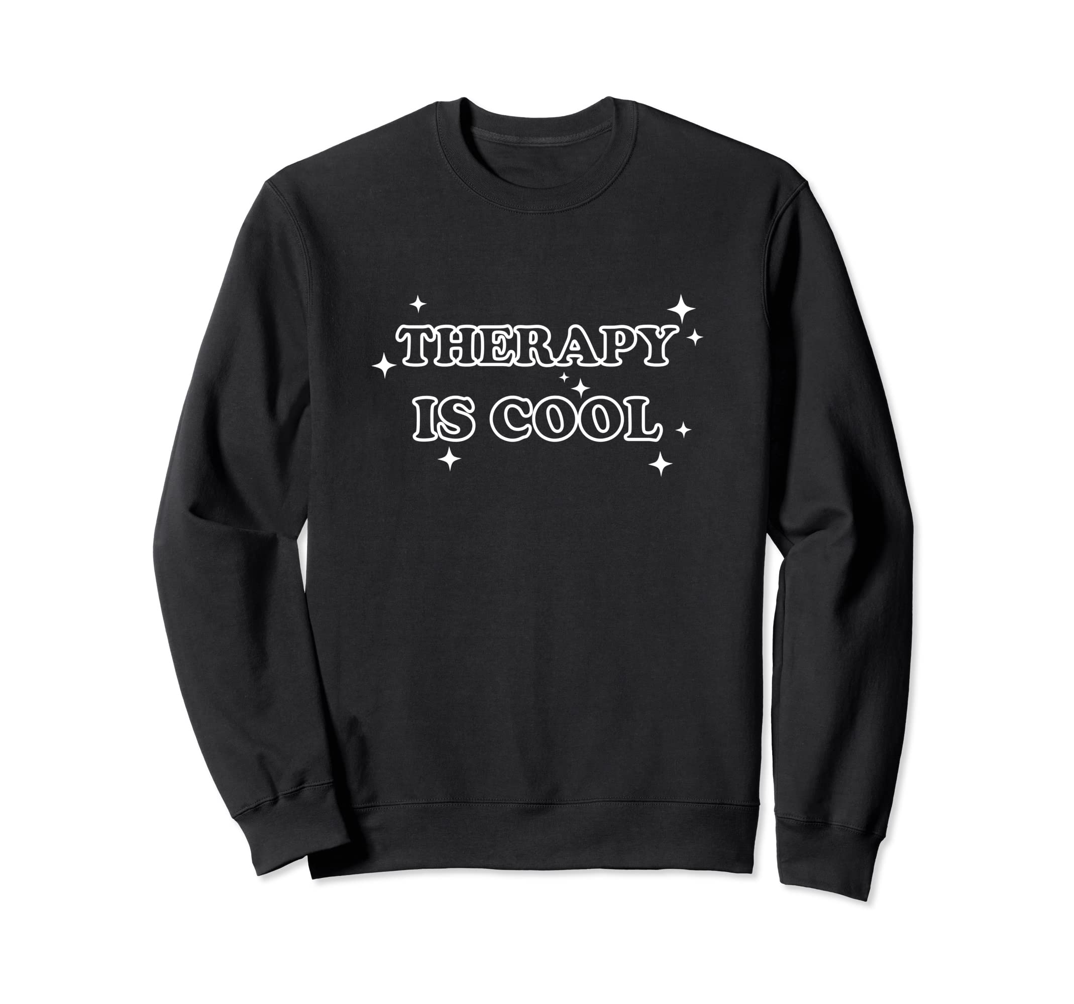 Therapy Is Sweatshirt - Graphic Print for Adults - T-Shirt, Sweatshirt, Hoodie