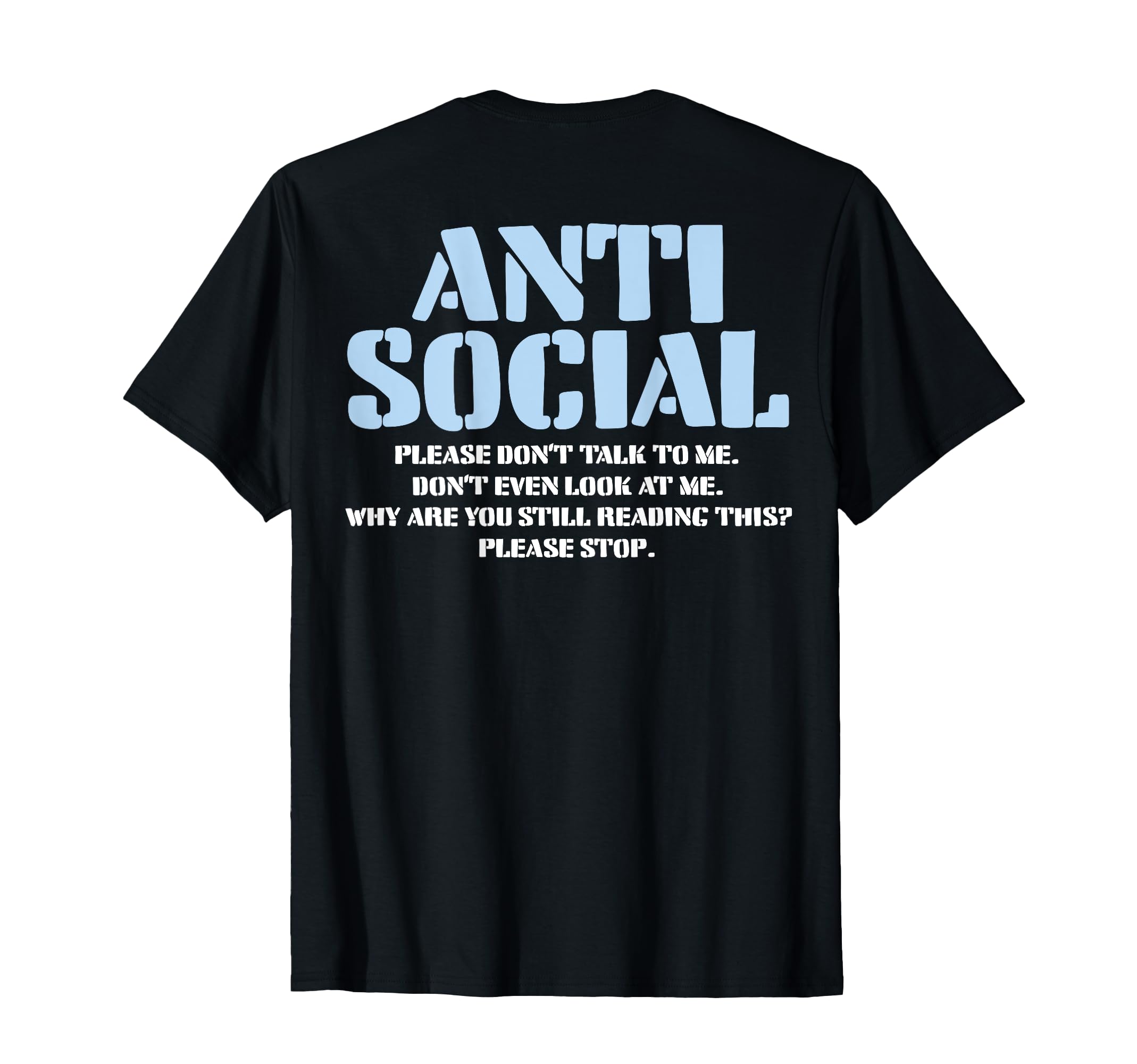 Anti Social Please Dont Talk To Me T-Shirt - Custom Art Print for Adults - T-Shirt, Sweatshirt, Hoodie