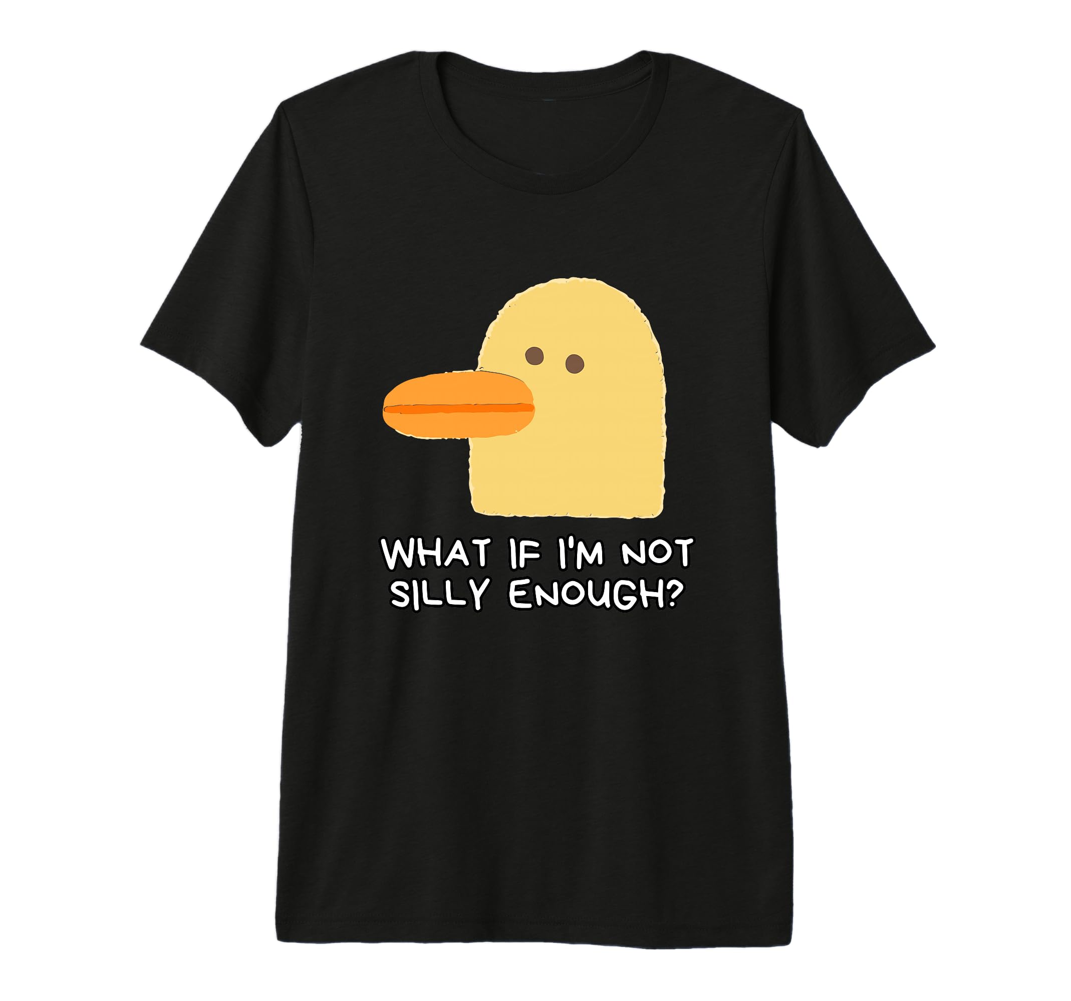 What If Im Not Silly Enough Tri Blend T-Shirt - Unique Graphic Unisex - T-Shirt, Sweatshirt, Hoodie