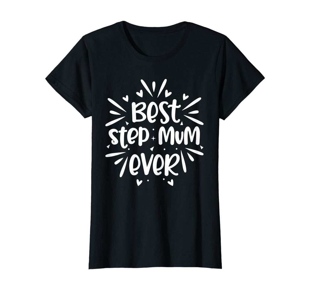 Womens Best Stepmum Ever Step Mum T-Shirt - Aesthetic Graphic Men Women - T-Shirt, Sweatshirt, Hoodie