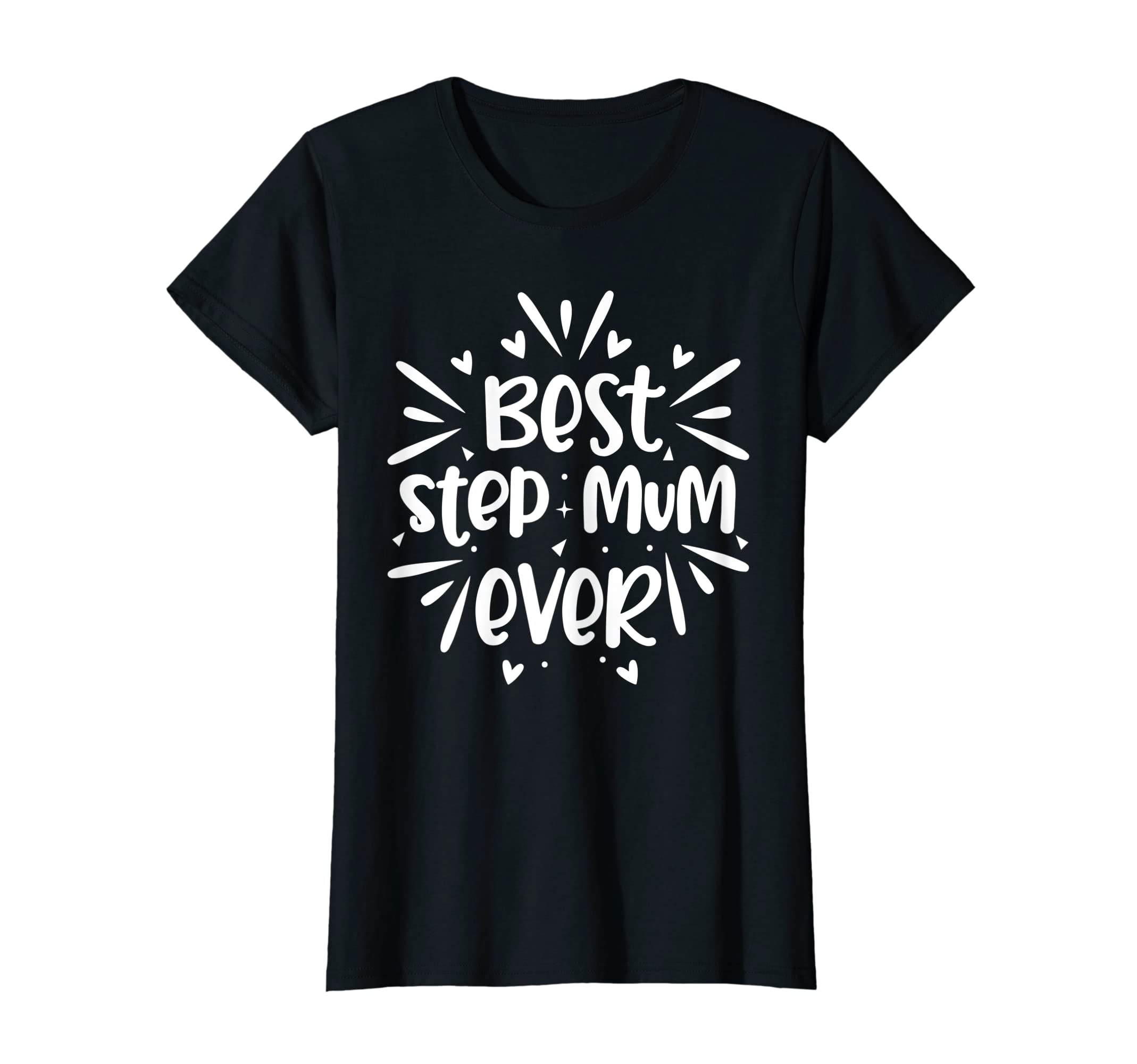 Womens Best Stepmum Ever Step Mum T-Shirt - Aesthetic Graphic Men Women - T-Shirt, Sweatshirt, Hoodie