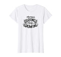 Womens Keep Going Keep Growing T-Shirt - Graphic Print for Adults - T-Shirt, Sweatshirt, Hoodie