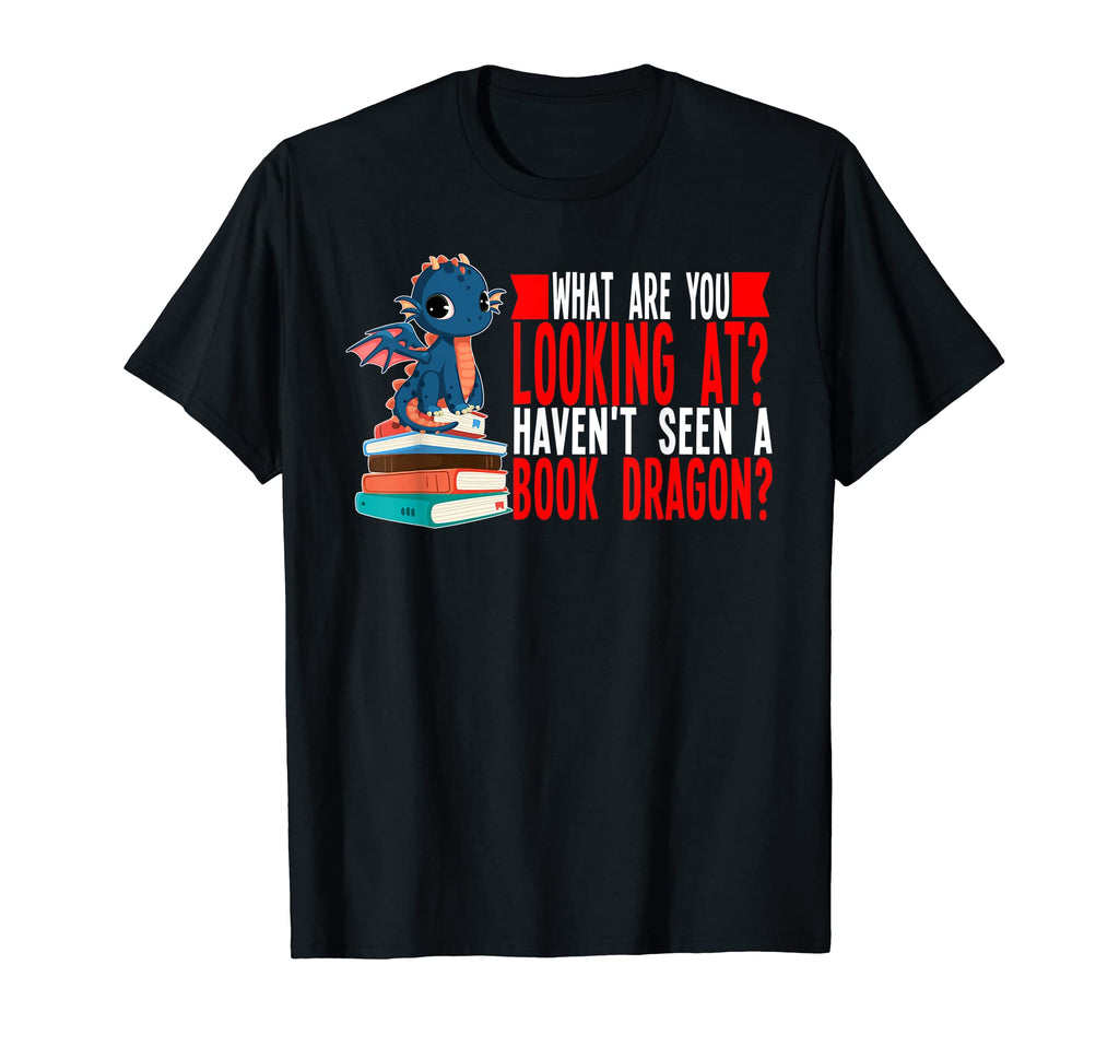 Havent Seen Book Dragon Book Dragon T-Shirt - Fun Novelty Design Unisex - T-Shirt, Sweatshirt, Hoodie