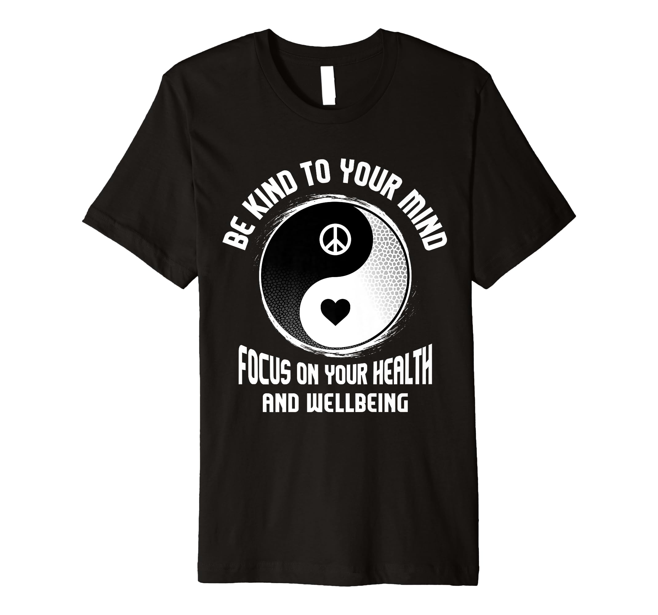 Be Kind To Your Mind Yin Yang T-Shirt - Casual Everyday Wear for Adults - T-Shirt, Sweatshirt, Hoodie