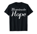Illuminate Hope Mental Health T-Shirt - Trendy Graphic Men Women - T-Shirt, Sweatshirt, Hoodie