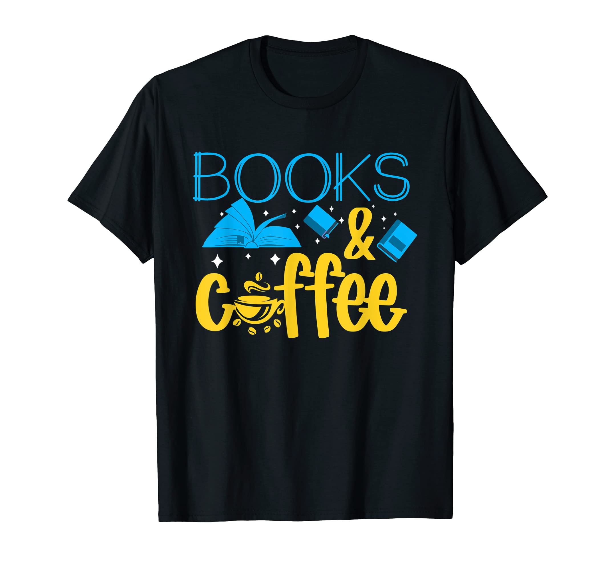 Book Coffee Drink Coffee Read Books T-Shirt - Minimalist Print Men Women - T-Shirt, Sweatshirt, Hoodie