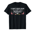 I Cant Keep Calm Im Going To Be Mamaw T-Shirt - Novelty Apparel Unisex - T-Shirt, Sweatshirt, Hoodie