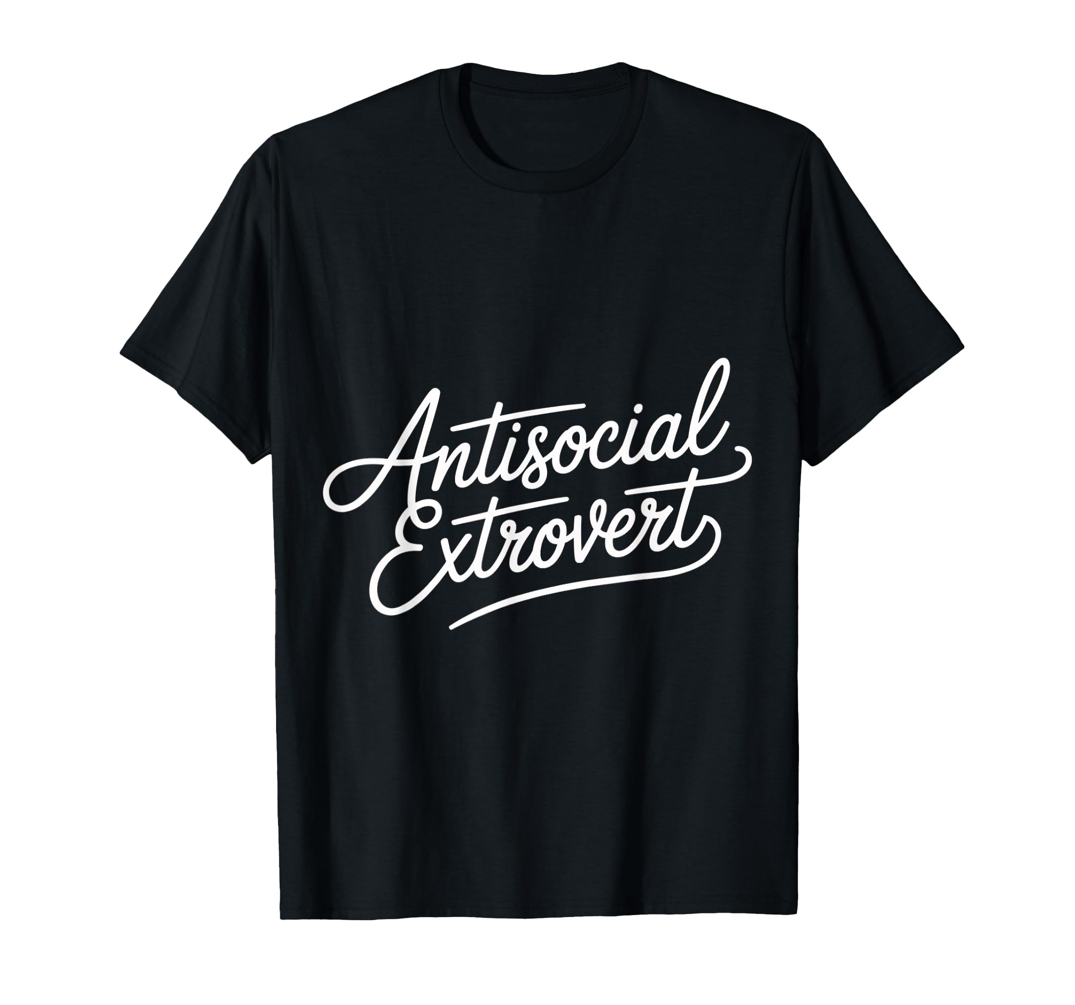 Antisocial Extrovert Social T-Shirt - Aesthetic Graphic Men Women - T-Shirt, Sweatshirt, Hoodie