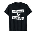 Funny Anti Social Butterfly T-Shirt - Custom Art Print for Adults - T-Shirt, Sweatshirt, Hoodie
