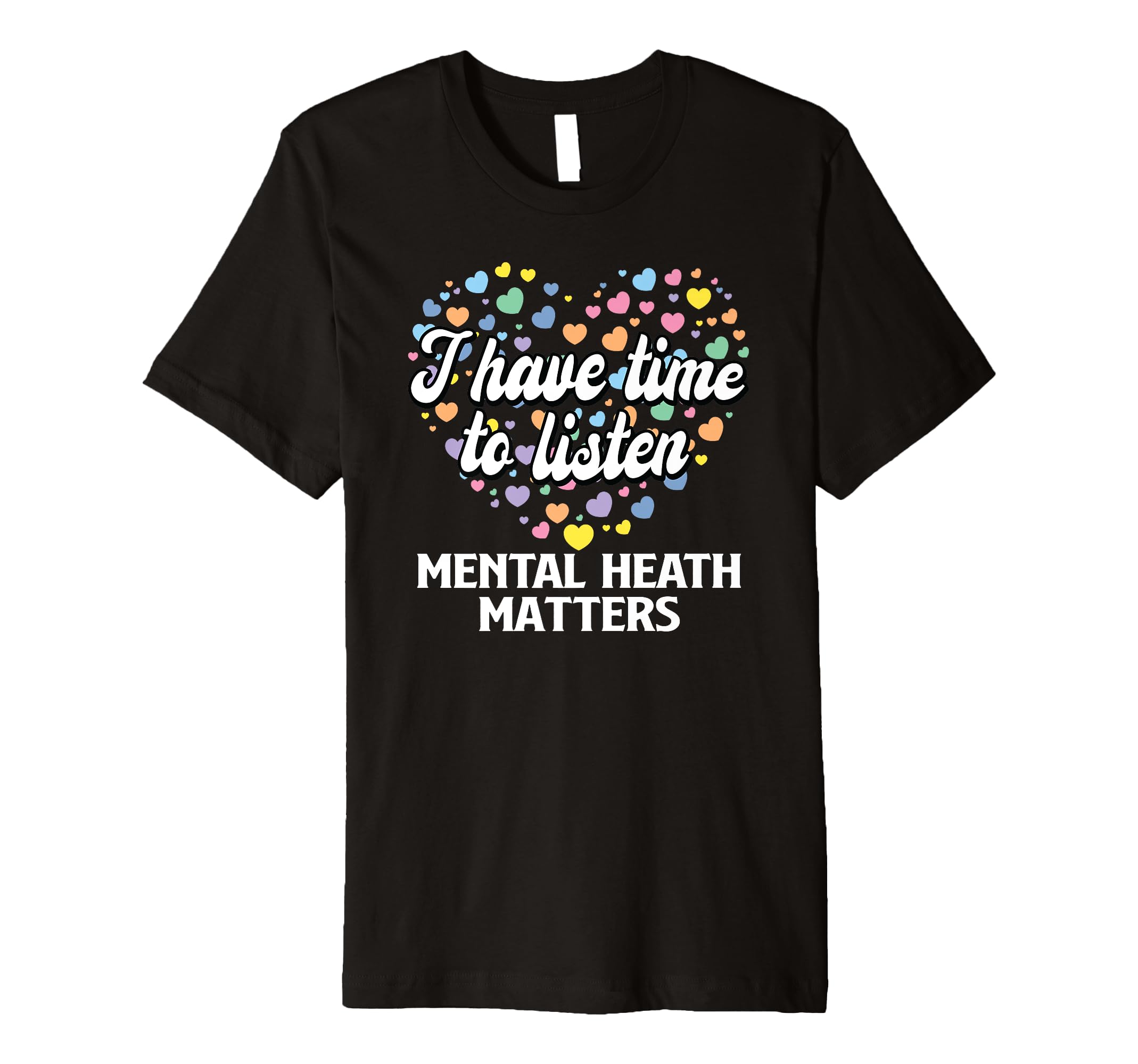 Mental Health Awareness Month End T-Shirt - Casual Everyday Wear Men Women - T-Shirt, Sweatshirt, Hoodie