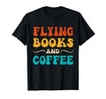 Groovy Funny Flying Books And Coffee T-Shirt - Custom Art Print Men Women - T-Shirt, Sweatshirt, Hoodie