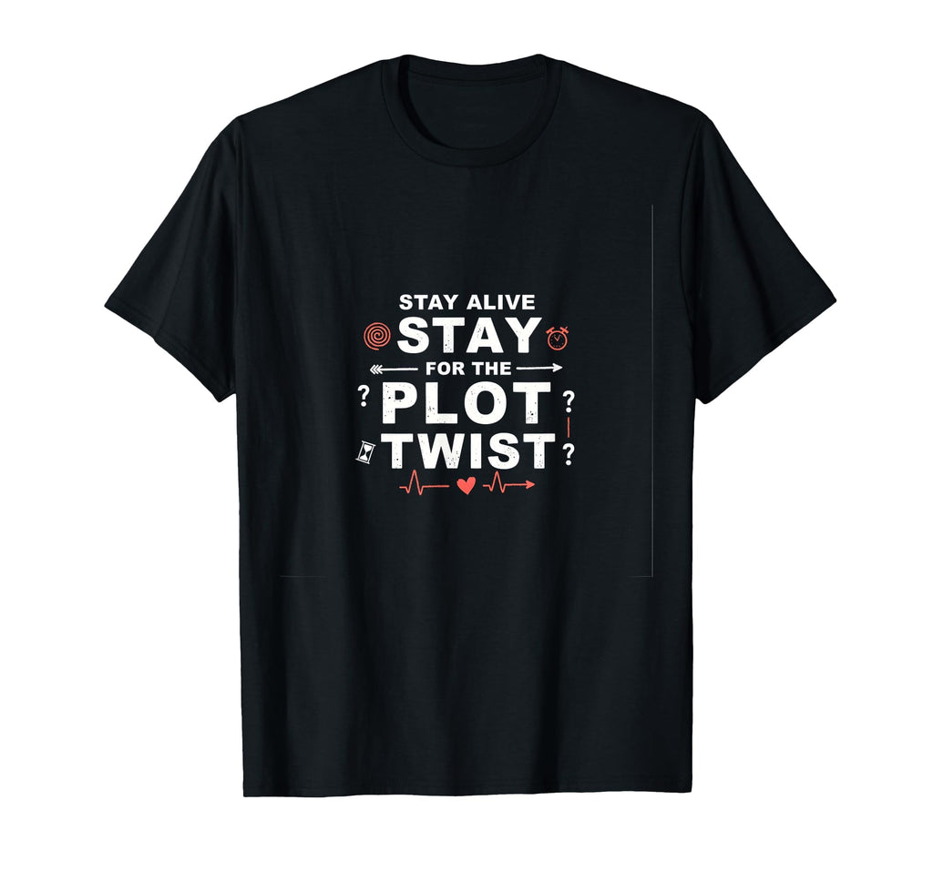 Tomorrow Needs You Stay Alive Plot T-Shirt - Aesthetic Graphic Unisex - T-Shirt, Sweatshirt, Hoodie