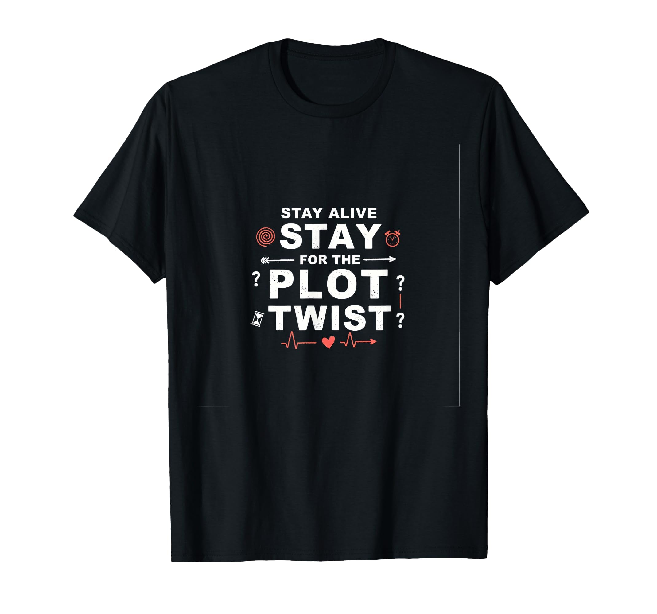Tomorrow Needs You Stay Alive Plot T-Shirt - Aesthetic Graphic Unisex - T-Shirt, Sweatshirt, Hoodie