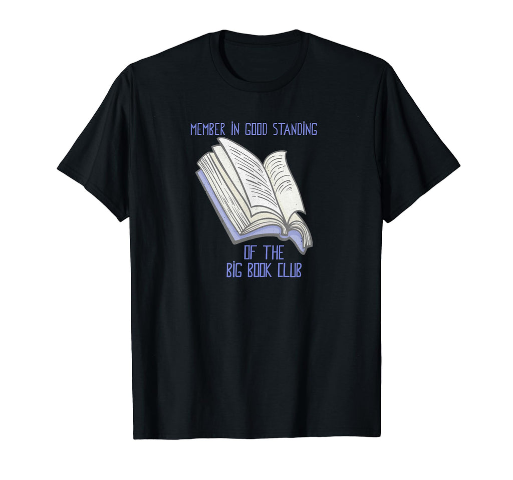 Member Big Book Club Recovery Sobriety T-Shirt - Unique Graphic Men Women - T-Shirt, Sweatshirt, Hoodie