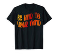 Funny Mental Awareness Mental Health T-Shirt - Casual Everyday Wear Unisex - T-Shirt, Sweatshirt, Hoodie