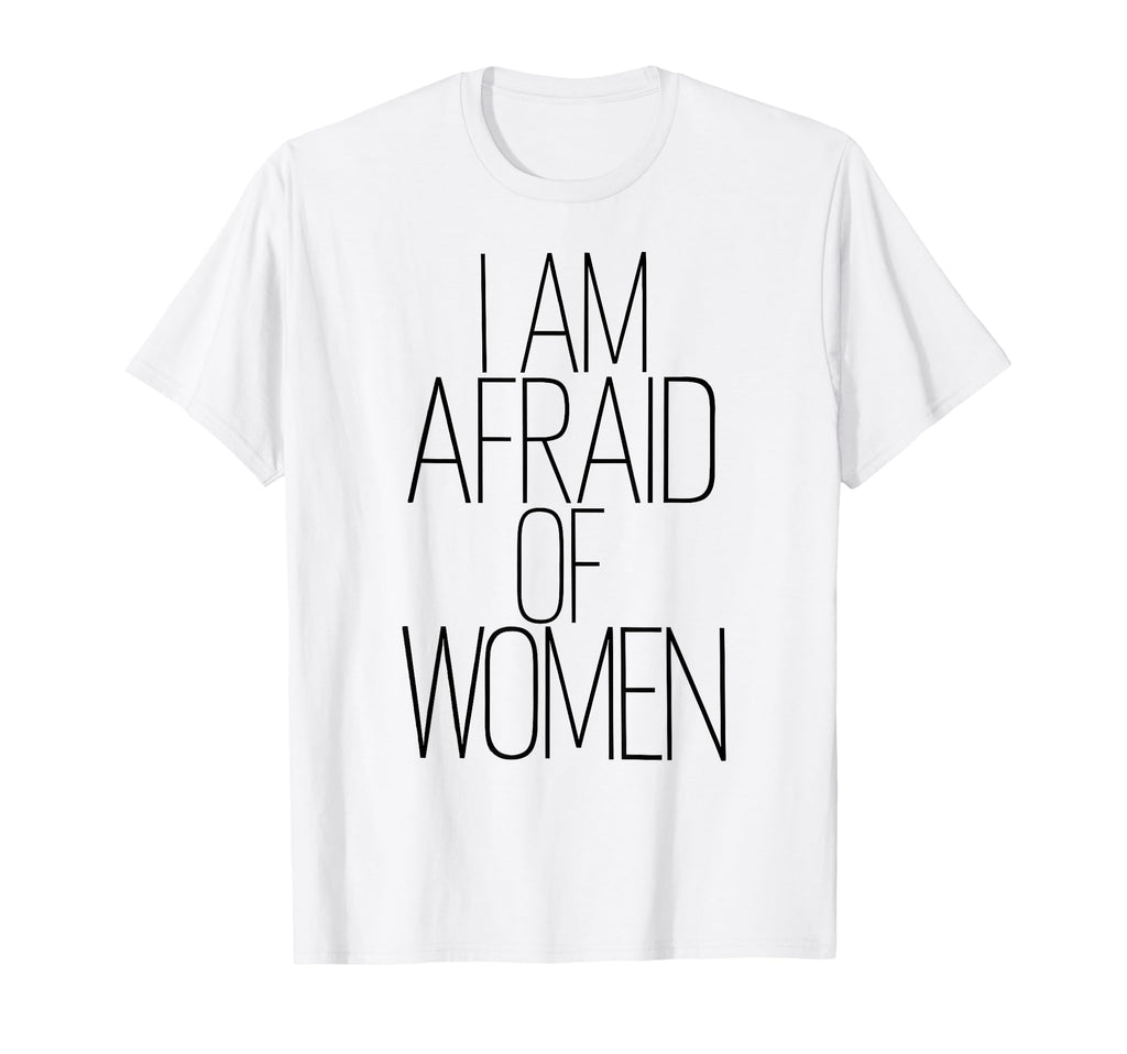 I Am Afraid Funny Introvert T-Shirt - Casual Everyday Wear Men Women - T-Shirt, Sweatshirt, Hoodie