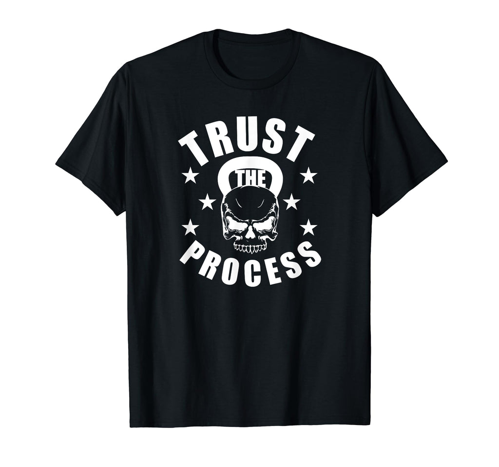 Trust Process Gym Motivation C680 T-Shirt - Trendy Graphic for Adults - T-Shirt, Sweatshirt, Hoodie