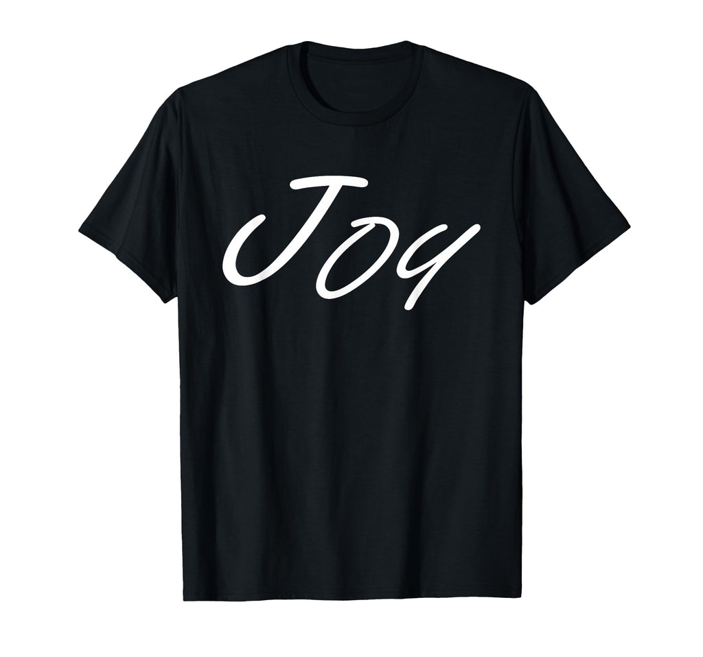 Funny One Phrase Outfits That Says Joy T-Shirt - Unique Graphic Men Women - T-Shirt, Sweatshirt, Hoodie