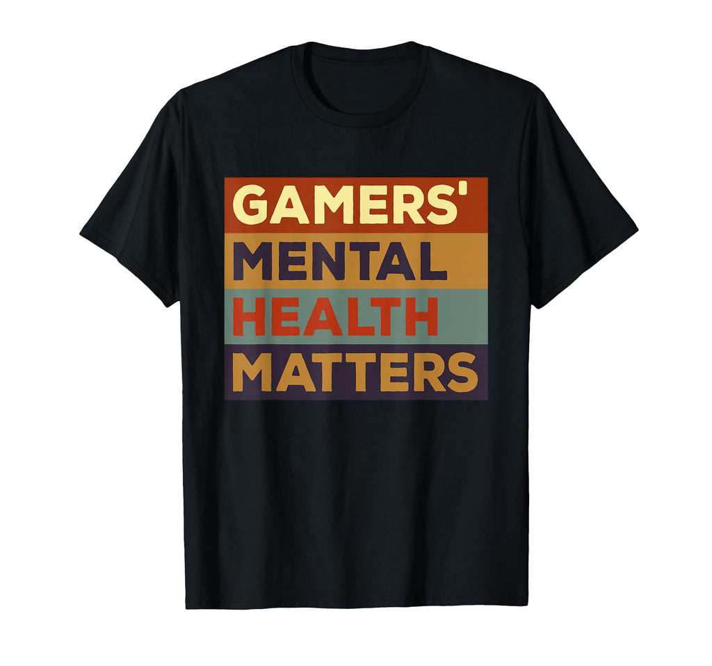 Gamers Mental Health Matter T-Shirt - Casual Everyday Wear for Adults - T-Shirt, Sweatshirt, Hoodie