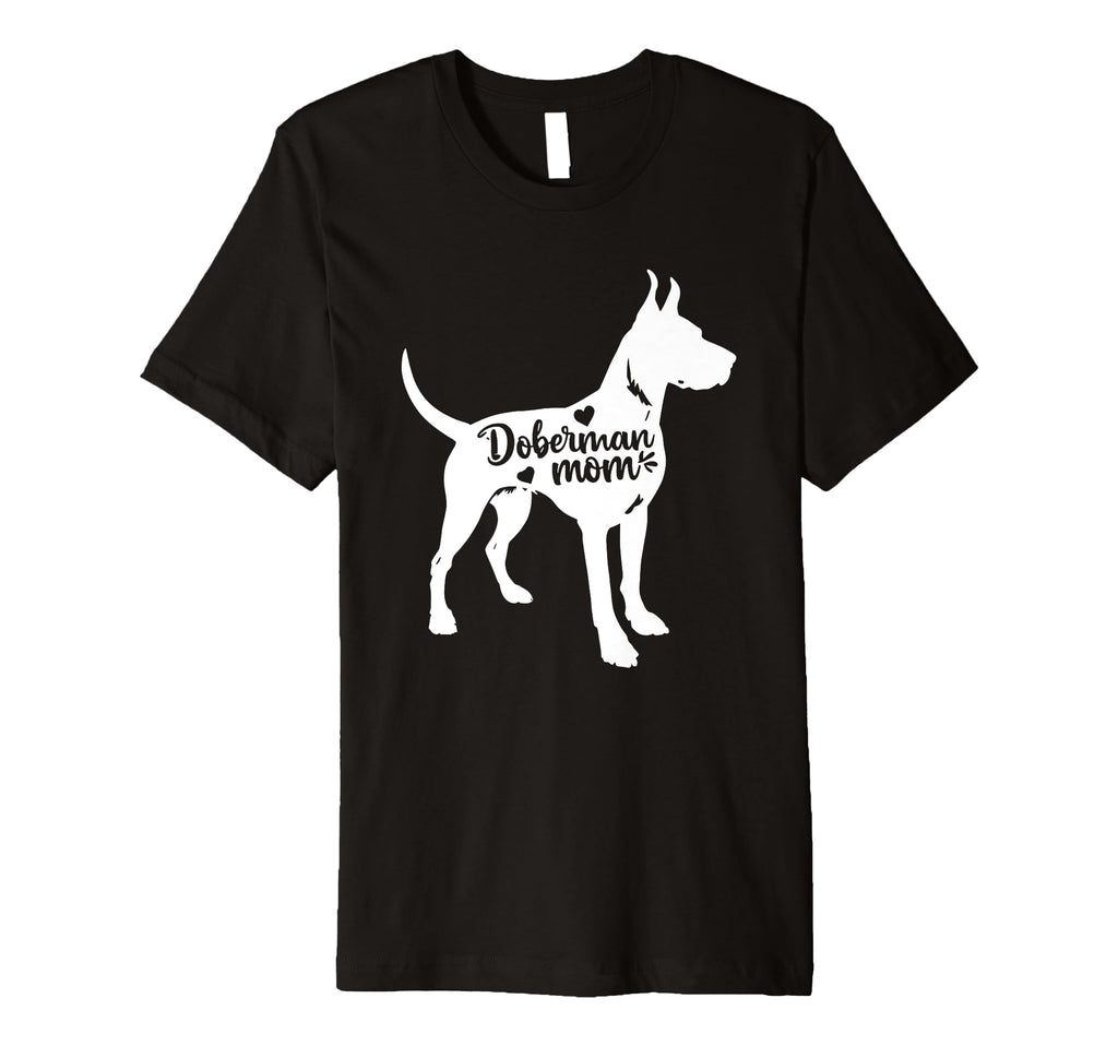Doberman Pinscher Mom Womens Dog T-Shirt - Aesthetic Graphic for Adults - T-Shirt, Sweatshirt, Hoodie