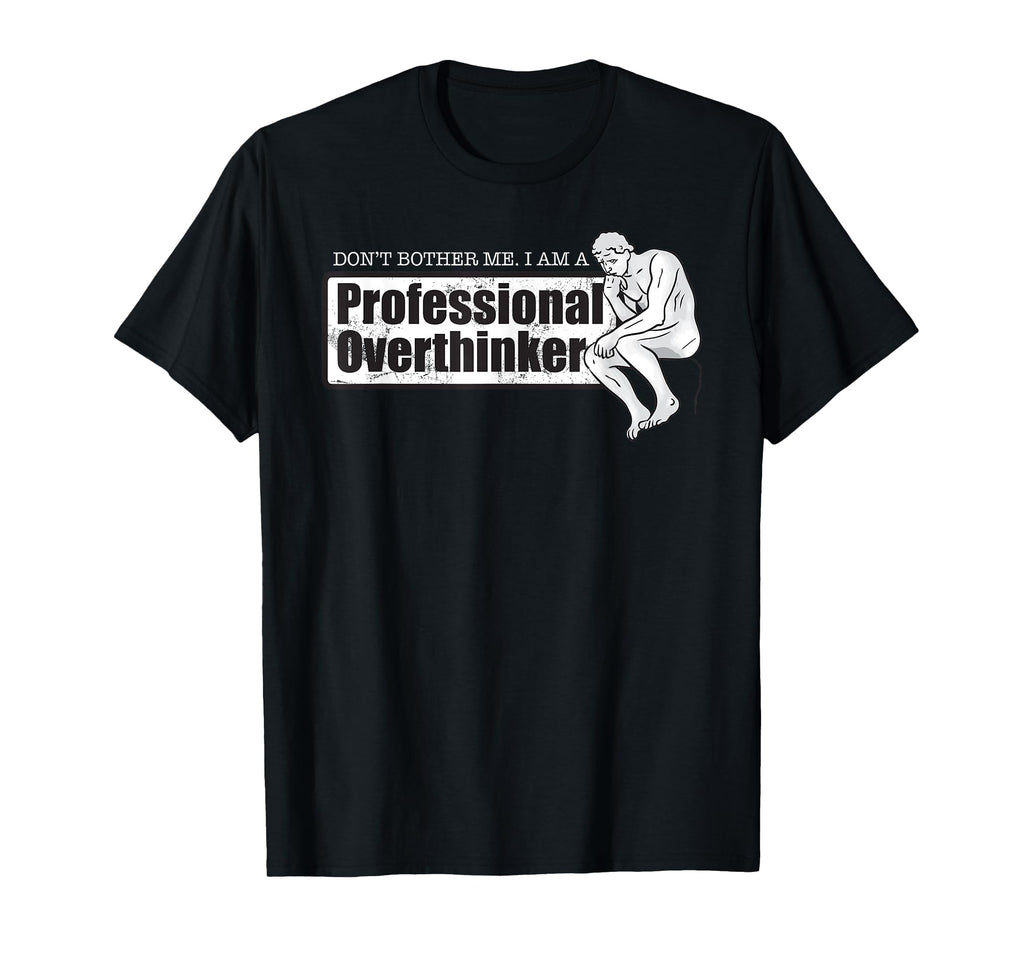 Dont Bother Me Im Professional T-Shirt - Novelty Apparel for Adults - T-Shirt, Sweatshirt, Hoodie