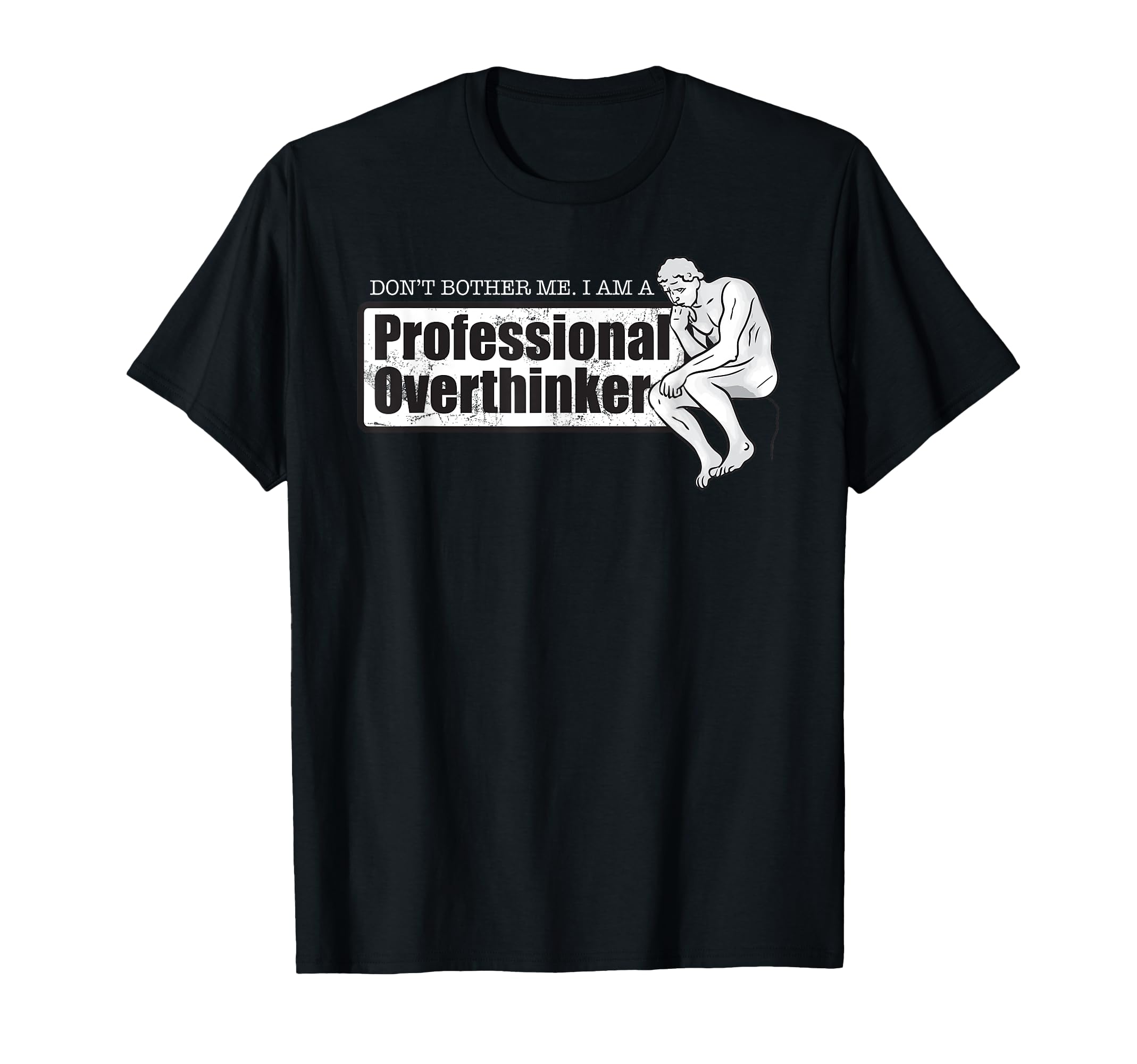 Dont Bother Me Im Professional T-Shirt - Novelty Apparel for Adults - T-Shirt, Sweatshirt, Hoodie
