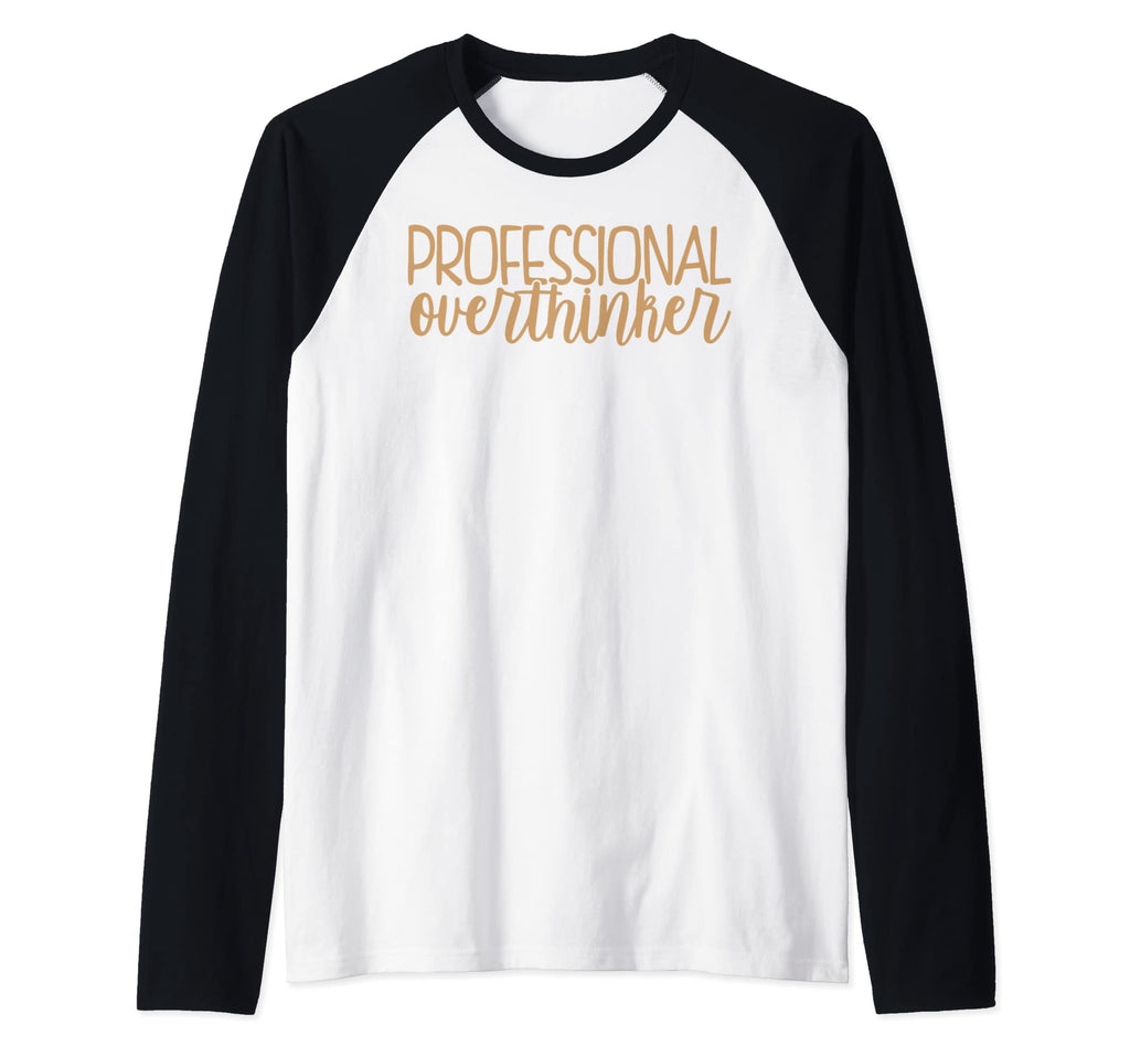 Professional Overthinker Funny Gift T-Shirt - Unique Graphic for Adults - T-Shirt, Sweatshirt, Hoodie