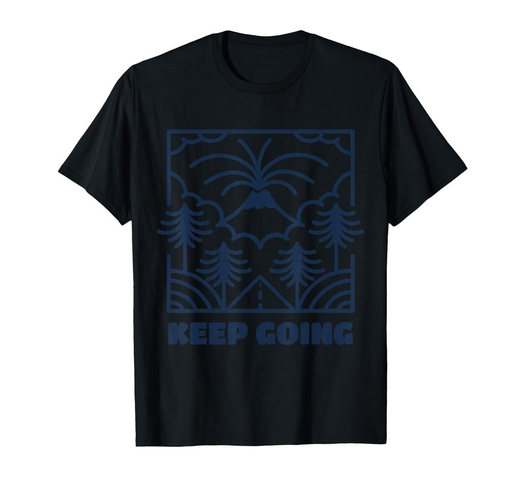 Keep Going Journey Through Natures T-Shirt - Aesthetic Graphic for Adults - T-Shirt, Sweatshirt, Hoodie