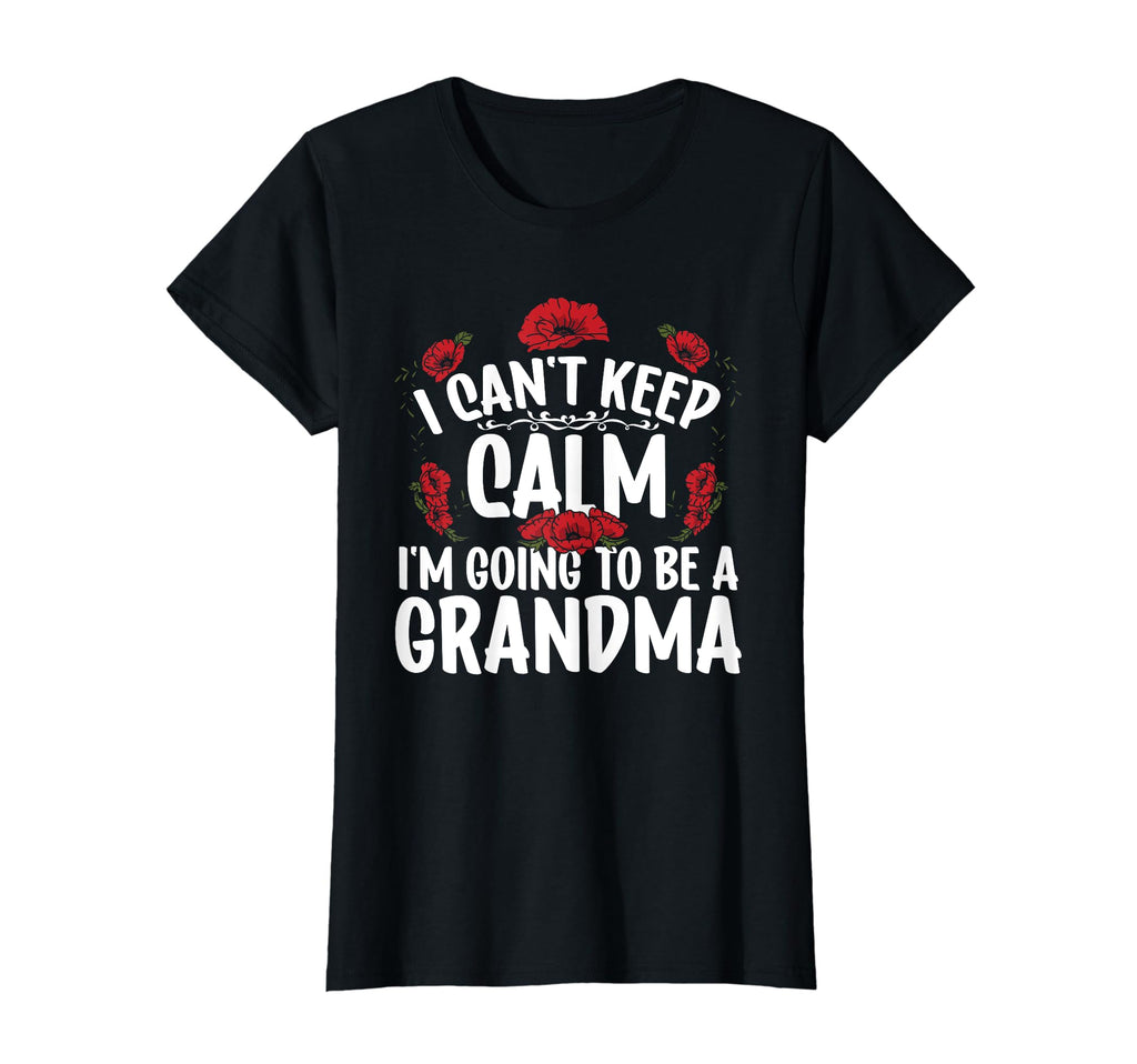 I Cant Keep Calm Going To Be T-Shirt - Casual Everyday Wear Men Women - T-Shirt, Sweatshirt, Hoodie