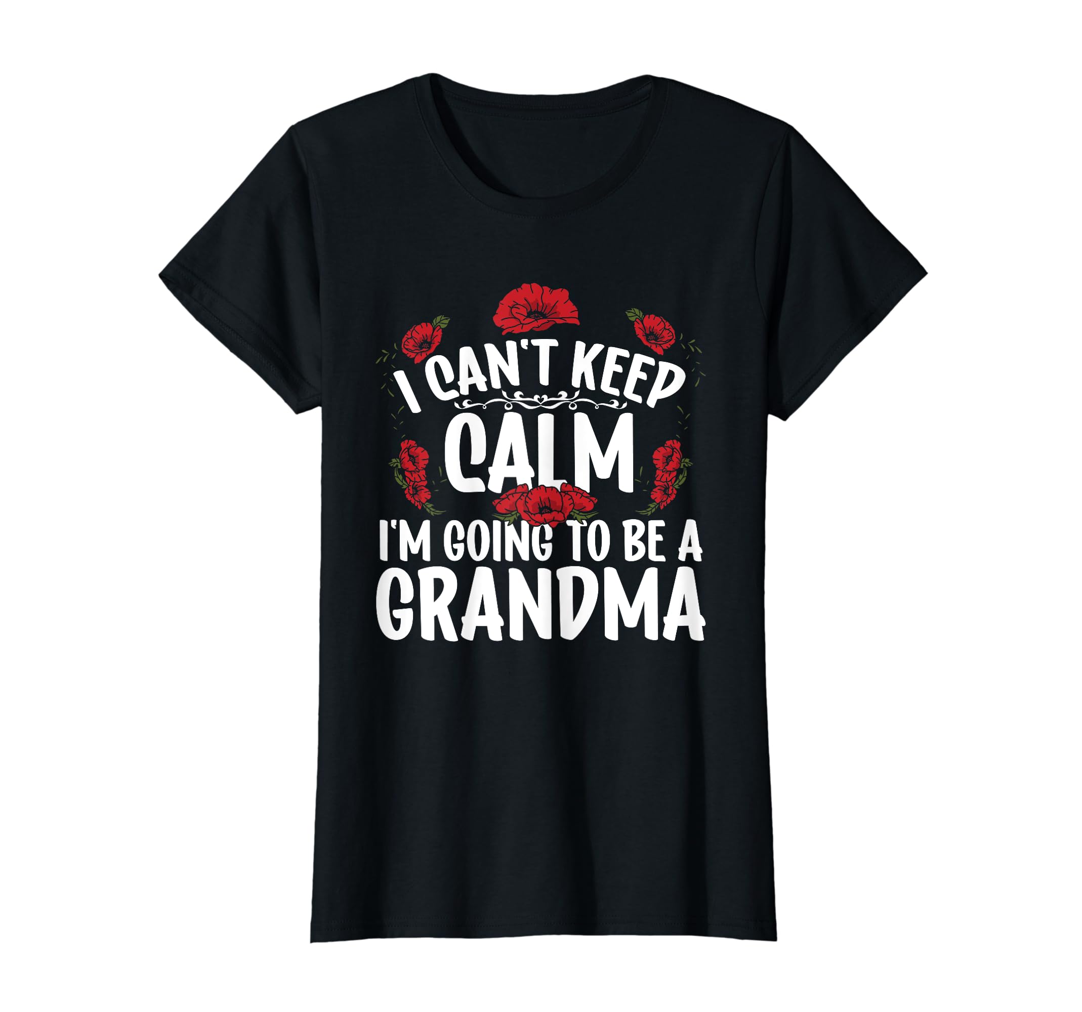 I Cant Keep Calm Going To Be T-Shirt - Casual Everyday Wear Men Women - T-Shirt, Sweatshirt, Hoodie