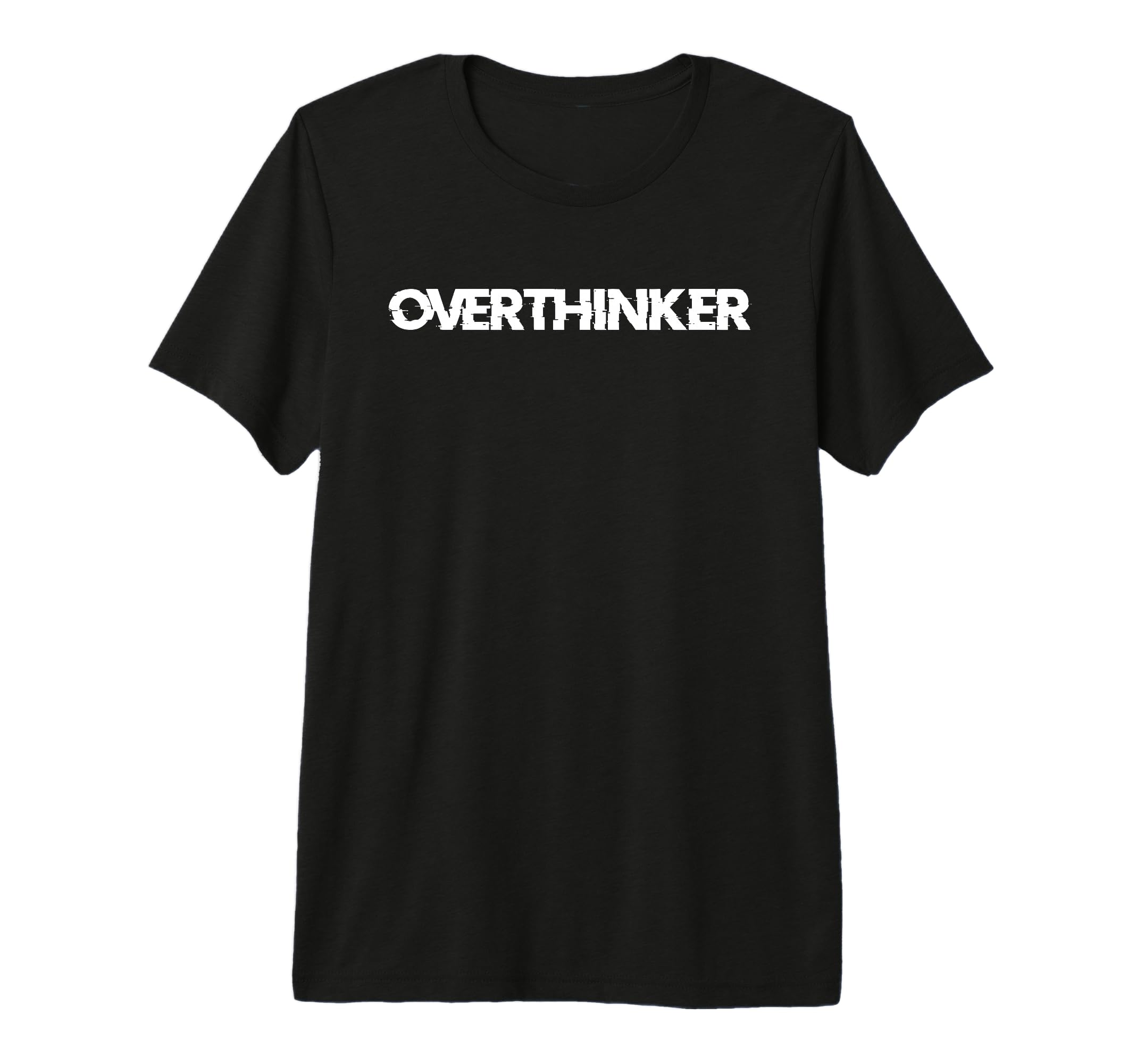 Overthinker Funny Anti Social Introvert T-Shirt - Trendy Graphic Unisex - T-Shirt, Sweatshirt, Hoodie