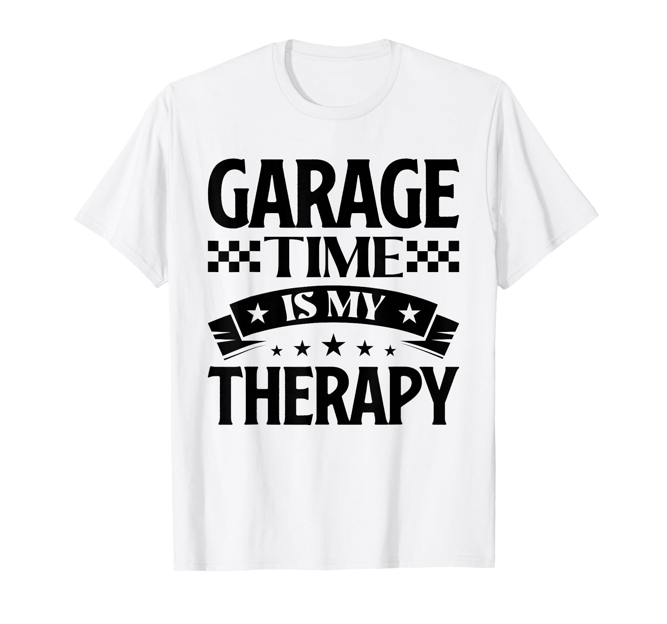 Garage Time Is My Therapy T-Shirt - Aesthetic Graphic Unisex - T-Shirt, Sweatshirt, Hoodie