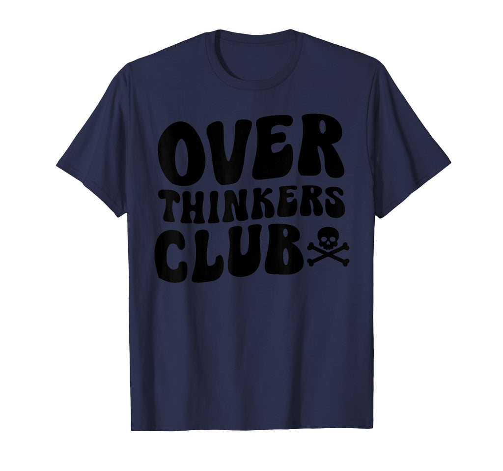 Overthinkers Club T-Shirt - Streetwear Style for Adults - T-Shirt, Sweatshirt, Hoodie