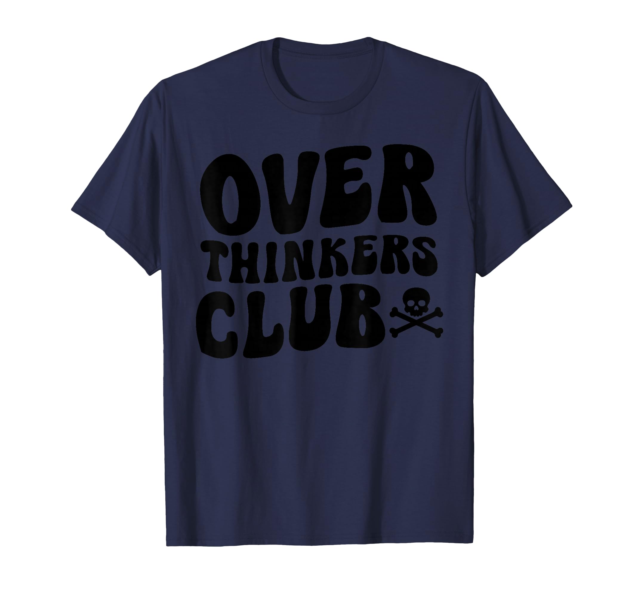 Overthinkers Club T-Shirt - Streetwear Style for Adults - T-Shirt, Sweatshirt, Hoodie