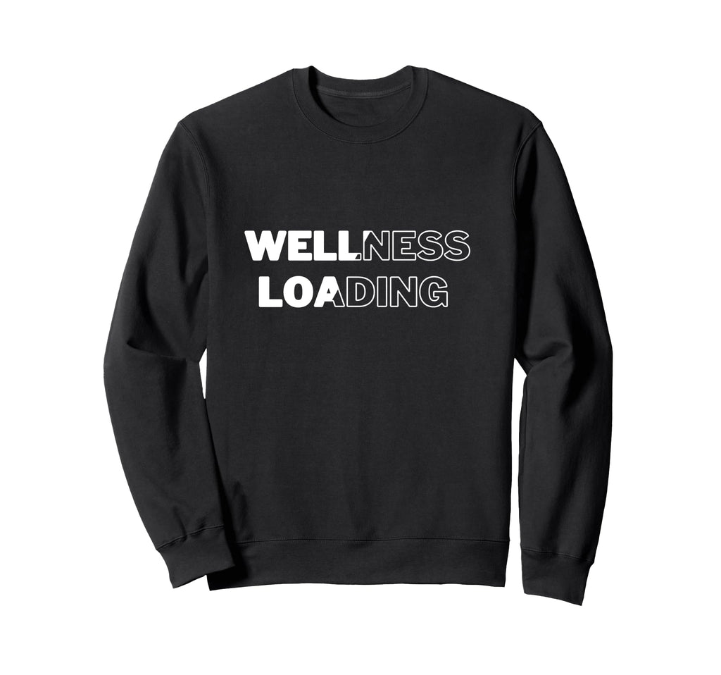 Wellness Loading Manifestion Self Sweatshirt - Graphic Print Men Women - T-Shirt, Sweatshirt, Hoodie