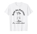 Hold Partner Im Overstimulated Cowboy Cat T-Shirt - Minimalist Print Unisex - T-Shirt, Sweatshirt, Hoodie