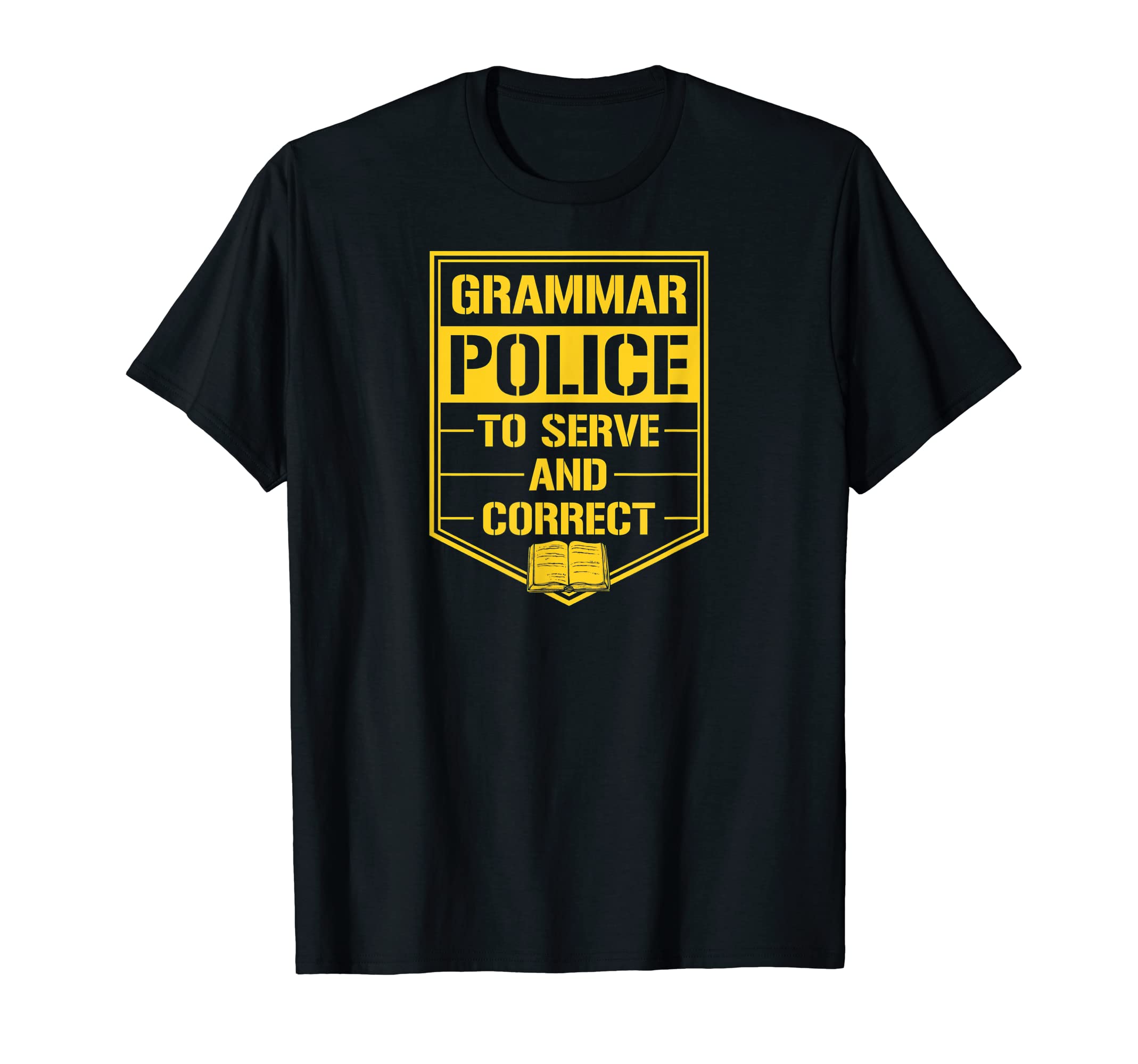 Grammar Police To Serve And Correct T-Shirt - Minimalist Print Men Women - T-Shirt, Sweatshirt, Hoodie