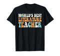 Worlds Best Literature Teacher Ever T-Shirt - Graphic Print Unisex - T-Shirt, Sweatshirt, Hoodie
