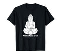 Buddhist Buddhism Zen Monk Meditation T-Shirt - Novelty Apparel Men Women - T-Shirt, Sweatshirt, Hoodie