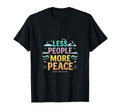 Less Social More Peace Introvert T-Shirt - Casual Everyday Wear Men Women - T-Shirt, Sweatshirt, Hoodie