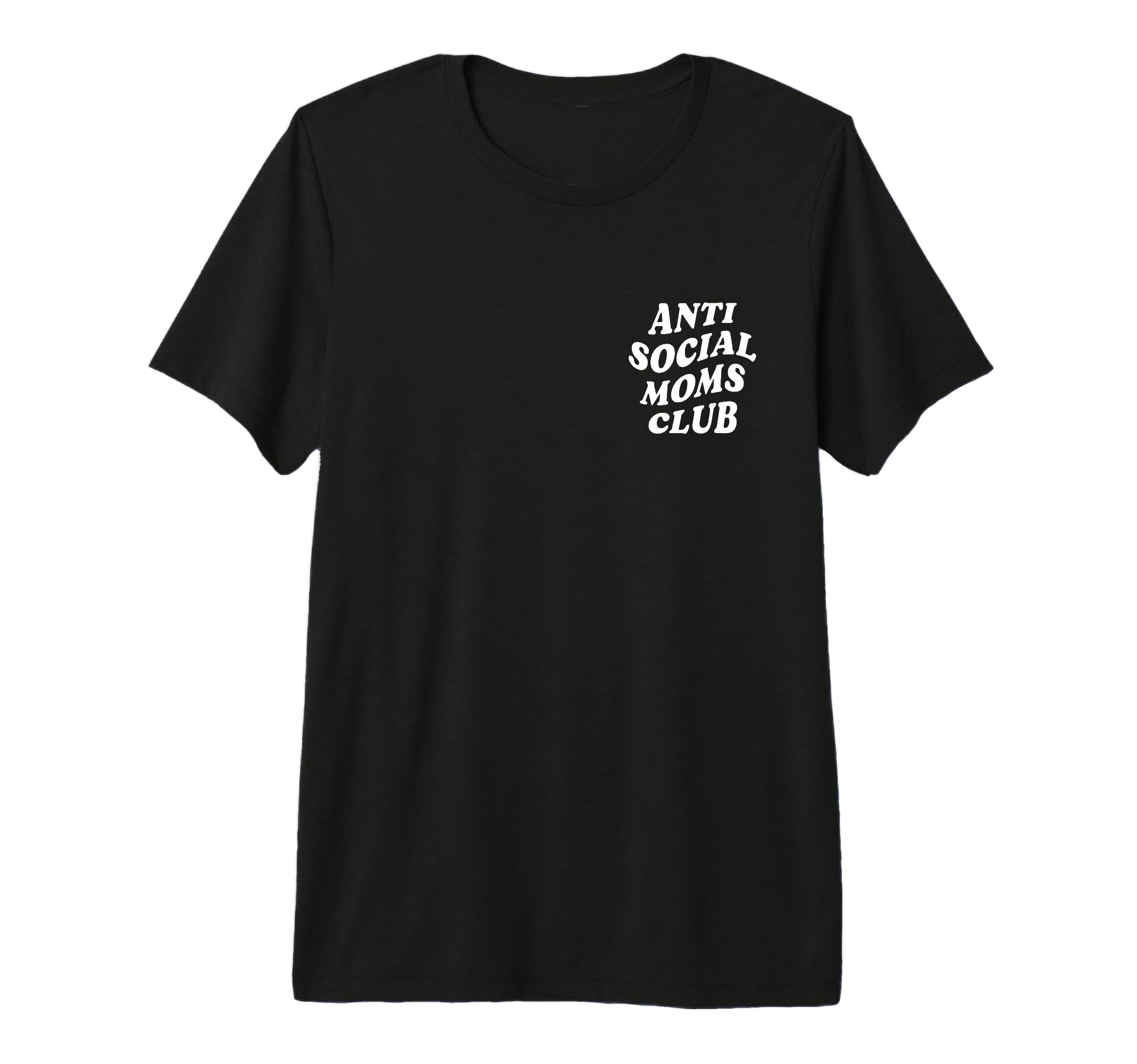 Anti Social Moms Club Funny T-Shirt - Aesthetic Graphic Men Women - T-Shirt, Sweatshirt, Hoodie