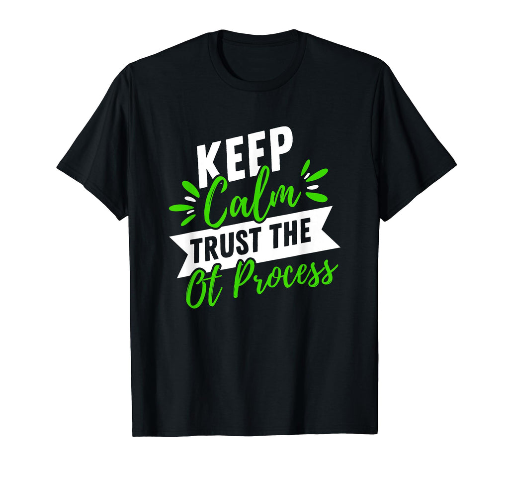 Keep Calm Trust Ot Process T-Shirt - Aesthetic Graphic Men Women - T-Shirt, Sweatshirt, Hoodie