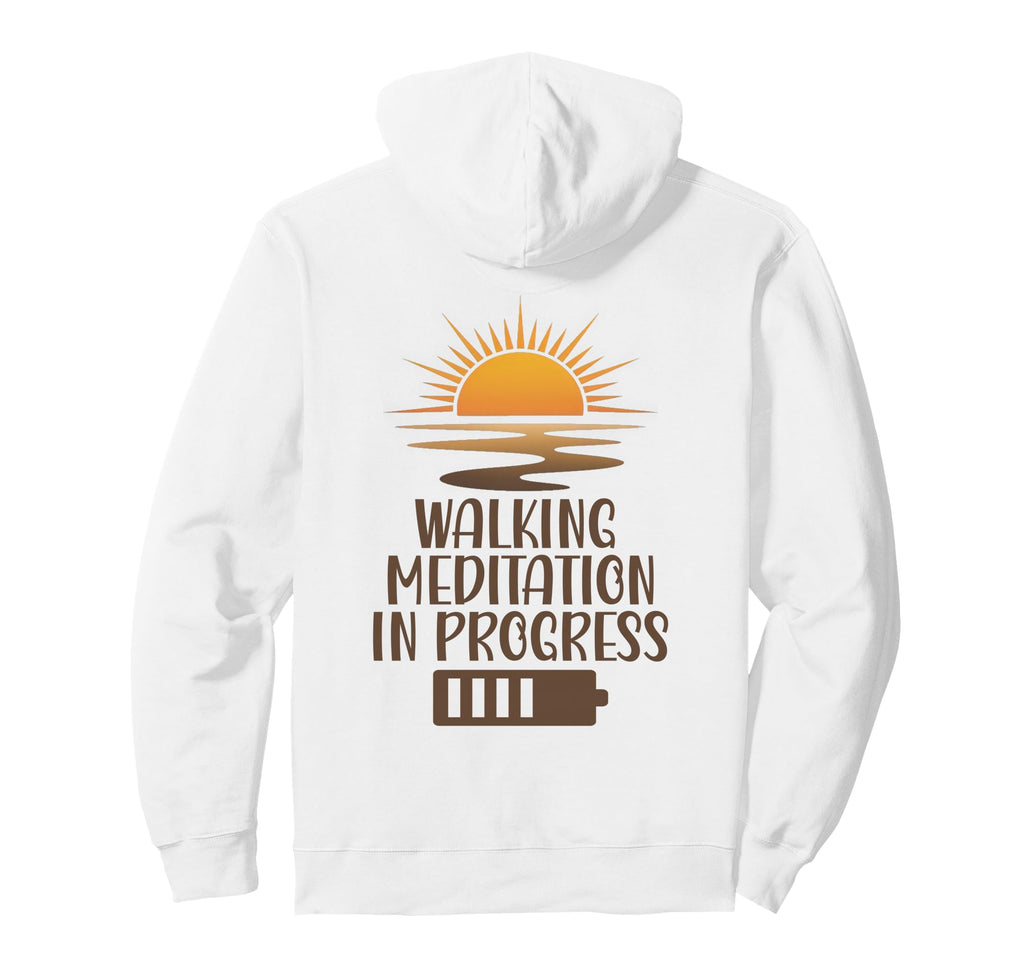 Walking Meditation Progress Sunrise Hoodie - Novelty Apparel Unisex - T-Shirt, Sweatshirt, Hoodie