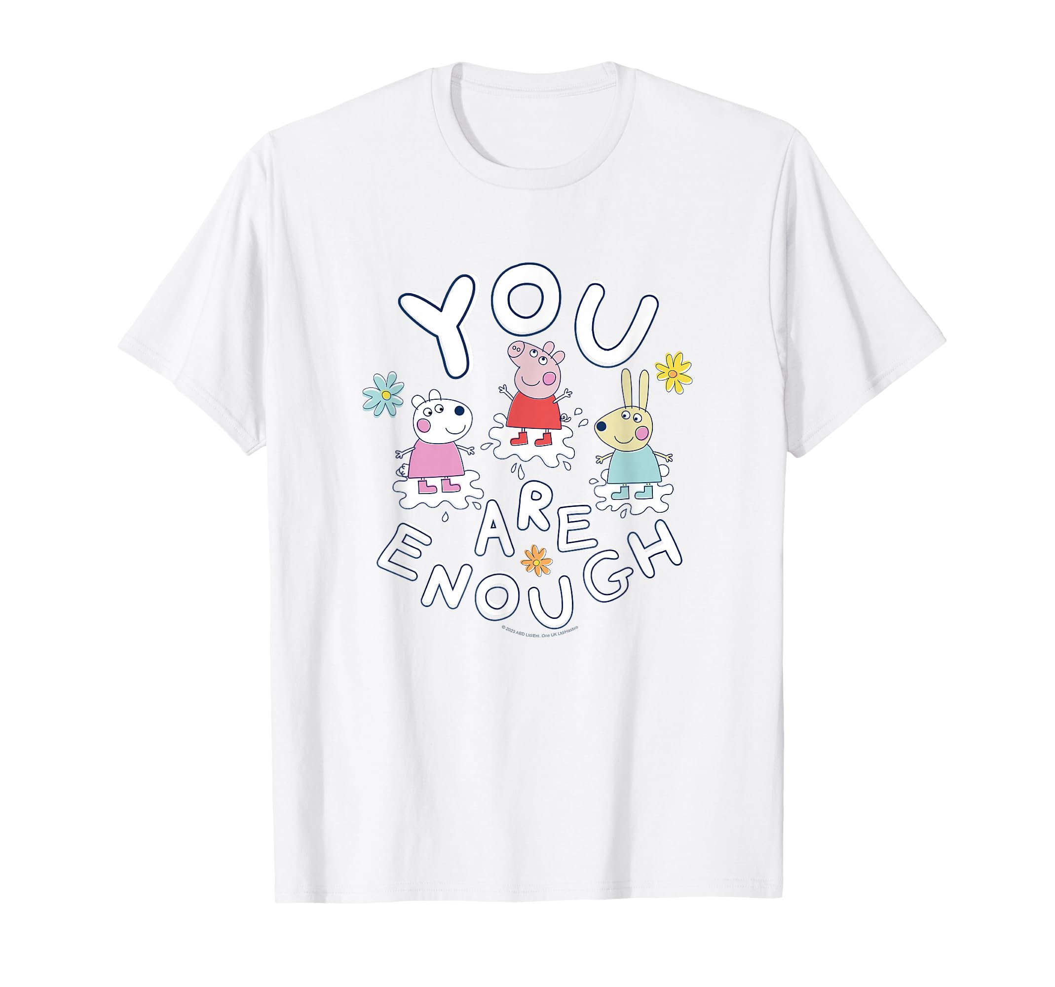 Peppa Pig You Are Enough Friends Spring T-Shirt - Streetwear Style Unisex - T-Shirt, Sweatshirt, Hoodie