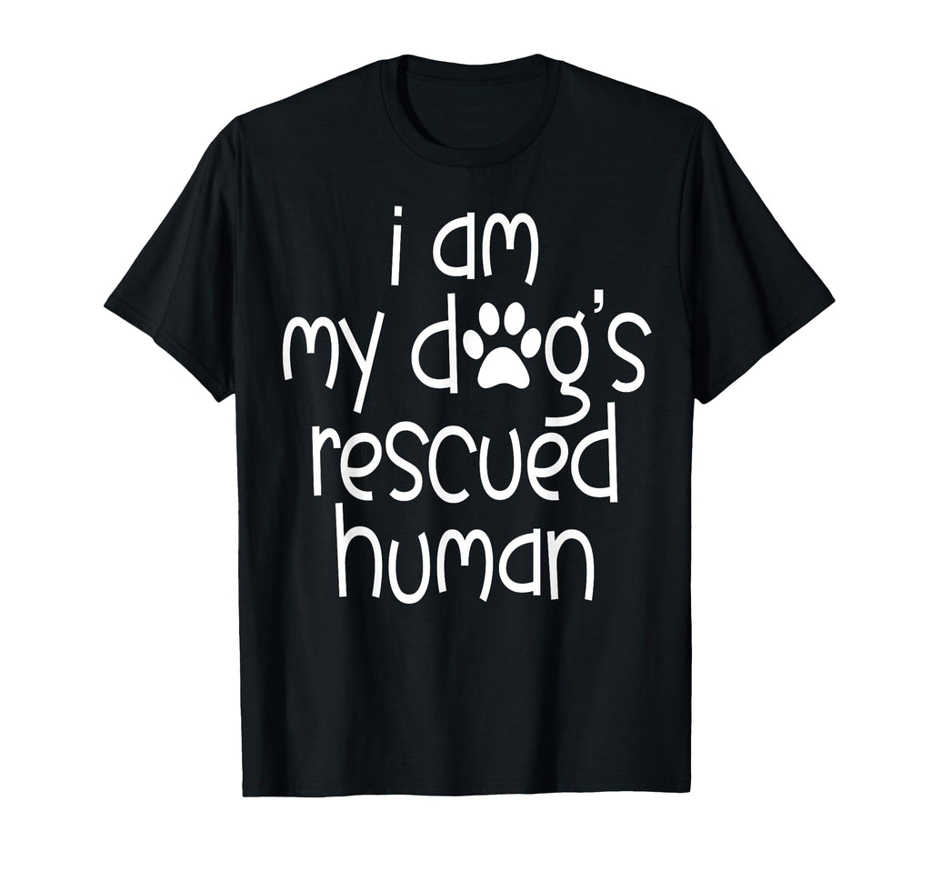 I Am My Dogs Rescued Human Dogs T-Shirt - Custom Art Print for Adults - T-Shirt, Sweatshirt, Hoodie