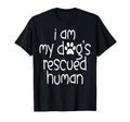I Am My Dogs Rescued Human Dogs T-Shirt - Custom Art Print for Adults - T-Shirt, Sweatshirt, Hoodie