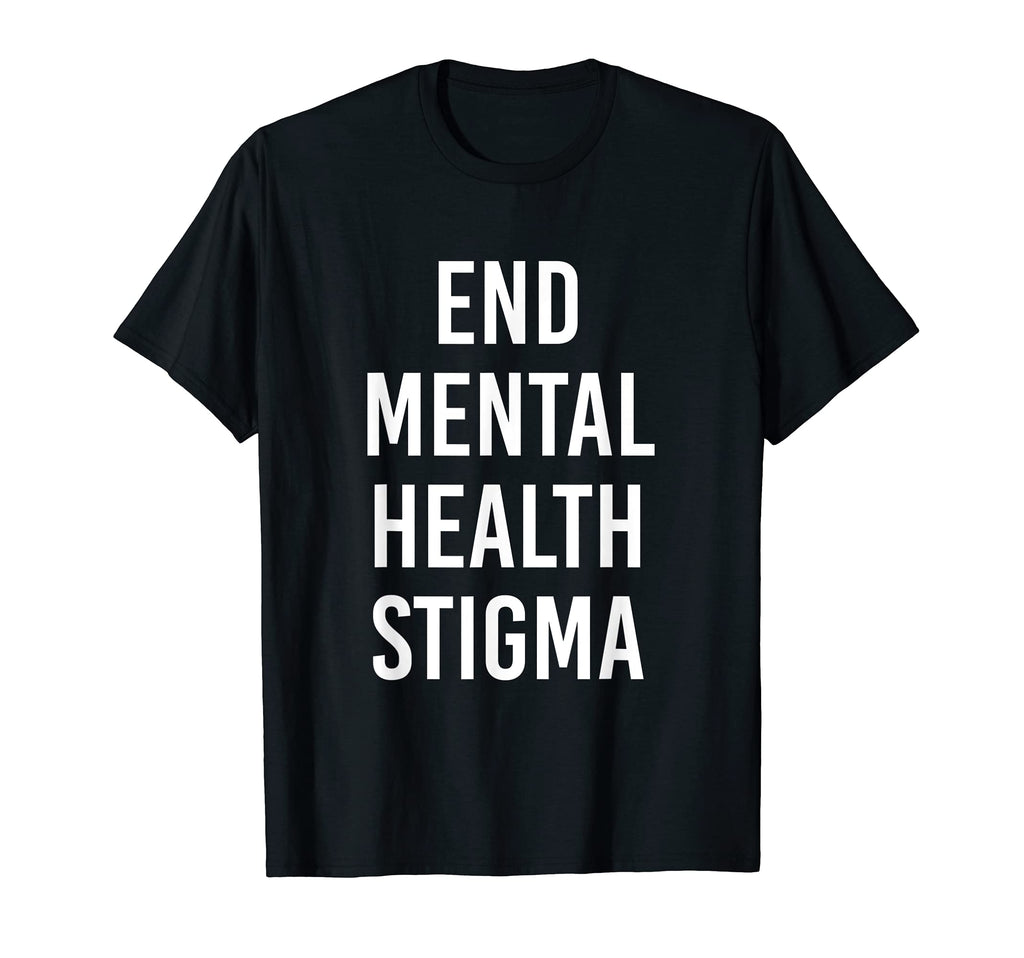 End Mental Health Stigma Mental Health T-Shirt - Graphic Print Unisex - T-Shirt, Sweatshirt, Hoodie
